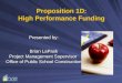 Proposition 1D: High Performance Funding