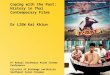 Coping with the Past: History in Thai Contemporary Films Dr LIEW Kai Khiun