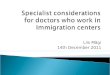 Specialist considerations for doctors who work in Immigration  cente r s