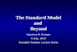 The Standard Model and  Beyond