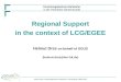 Regional Support in the context of LCG/EGEE Helmut Dres  on behalf of GGUS