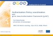 Authorisation Policy coordination  and  gLite Java Authorisation Framework (gJAF)