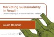 Marketing Sustainability  in Retail –  Understanding Consumer Market Trends