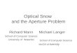 Optical Snow  and the Aperture Problem