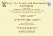 Water for Growth and Development Conference Organized by DEPARTMENT OF WATER AFFAIRS AND FORESTRY