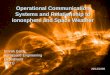 Operational Communication Systems and Relationship to Ionosphere and Space Weather