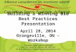 Building a Winning Bid Best Practices Presentation April 28, 2014 Orangeville, ON – Workshop