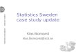Statistics Sweden  case study update