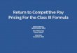 Return to Competitive Pay Pricing For the Class III Formula