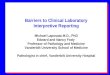 Barriers to Clinical Laboratory  Interpretive Reporting Michael Laposata M.D., PhD