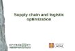 Supply chain and logistic optimization