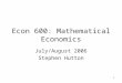 Econ 600: Mathematical Economics