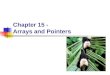 Chapter 15 -  Arrays and Pointers