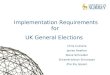 Implementation Requirements for  UK General Elections