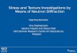Stress and Texture Investigations by Means of Neutron Diffraction