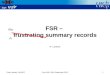 FSR –  frustrating summary records