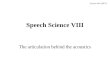 Speech Science VIII