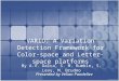 VARiD: A Variation Detection Framework for Color-space and Letter-space platforms