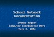 School Network Documentation