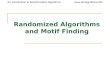 Randomized Algorithms and Motif Finding