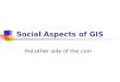 Social Aspects of GIS