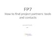 FP7 How to find project partners: tools and contacts