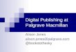 Digital Publishing at Palgrave Macmillan