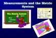 Measurements and the Metric System