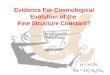 Evidence For Cosmological Evolution of the  Fine Structure Constant?