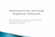 Bathroom Entry and Soap Dispenser Detection
