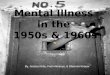 Mental Illness  in the  1950s & 1960s