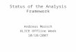 Status of the Analysis Framework