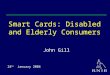 Smart Cards: Disabled and Elderly Consumers