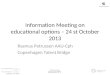 Information Meeting on educational  options – 24  st October  2013
