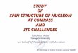 STUDY  OF  SPIN STRUCTURE OF NUCLEON AT COMPASS AND ITS CHALLENGES