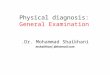 Physical diagnosis: General Examination