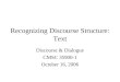 Recognizing Discourse Structure: Text