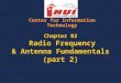 Chapter 02 Radio Frequency & Antenna Fundamentals (part 2)