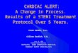 CARDIAC ALERT: A Change in Process. Results of a STEMI Treatment Protocol Over 5 Years