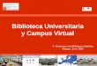 Biblioteca Universitaria y Campus Virtual