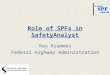 Role of SPFs in SafetyAnalyst