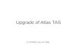 Upgrade of Atlas TAS
