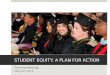 STUDENT EQUITY: A PLAN FOR ACTION