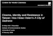 Cinema, Identity and Resistance in Taiwan: Hou Hsiao-Hsien’s  A City of Sadness