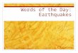 Words of the Day: Earthquakes