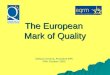 The European  Mark of Quality