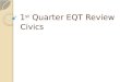 1 st  Quarter EQT Review