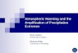 Atmospheric Warming and the Amplification of Precipitation Extremes