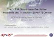 The NASA Short-term Prediction Research and Transition ( SPoRT ) Center