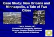 Case Study: New Orleans and Minneapolis, a Tale of Two Cities